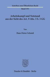 Arbeitskampf Und Notstand Aus Der Sicht Des Art. 9 Abs. 3 S. 3 Gg