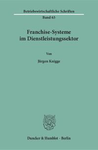 Franchise-Systeme im Dienstleistungssektor.