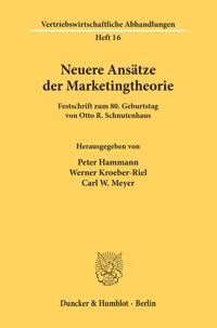 Neuere Ansätze der Marketingtheorie.