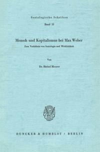 Mensch und Kapitalismus bei Max Weber.
