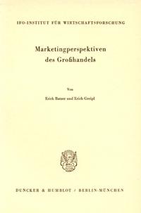 Marketingperspektiven des Großhandels.