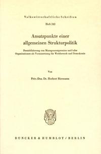 Ansatzpunkte einer allgemeinen Strukturpolitik.