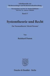 Systemtheorie Und Recht: Zur Normentheorie Talcott Parsons'