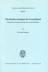 Das Sondervermogen Der Gesamthand: Beispiel Einer Vermogenssonderung Im Zivil- Und Handelsrecht