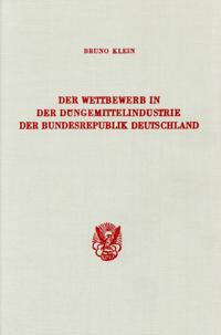 Der Wettbewerb in Der Dungemittelindustrie Der Bundesrepublik Deutschland