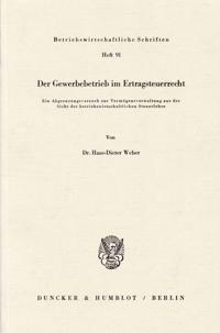 Der Gewerbebetrieb im Ertragsteuerrecht.