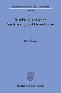Direktion Zwischen Sachzwang Und Demokratie