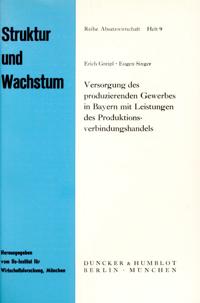 Versorgung Des Produzierenden Gewerbes in Bayern Mit Leistungen Des Produktionsverbindungshandels