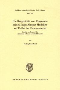 Die Reagibilität von Prognosen mittels Input-Output-Modellen auf Fehler im Datenmaterial.