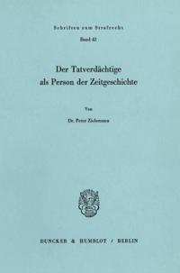 Der Tatverdachtige ALS Person Der Zeitgeschichte
