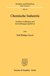 Chemische Industrie: Strukturwandlungen Und Entwicklungsperspektiven