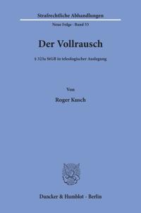 Der Vollrausch: 323a Stgb in Teleologischer Auslegung