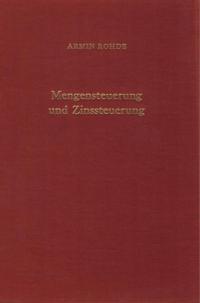 Mengensteuerung und Zinssteuerung.