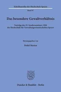 Das besondere Gewaltverhältnis.