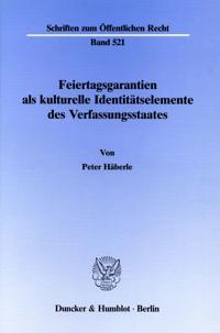 Feiertagsgarantien ALS Kulturelle Identitatselemente Des Verfassungsstaates