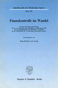 Finanzkontrolle Im Wandel: Vortrage Und Diskussionsbeitrage Der 15. Verwaltungswissenschaftlichen Arbeitstagung 1988 Des Forschungsinstituts Fur Offen
