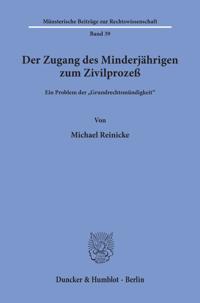 Der Zugang Des Minderjahrigen Zum Zivilprozess: Ein Problem Der 'grundrechtsmundigkeit