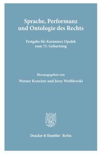 Sprache, Performanz und Ontologie des Rechts.