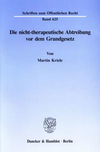 Die Nicht-Therapeutische Abtreibung VOR Dem Grundgesetz