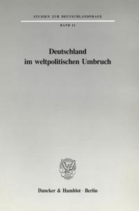 Deutschland Im Weltpolitischen Umbruch