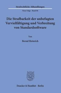 Die Strafbarkeit Der Unbefugten Vervielfaltigung Und Verbreitung Von Standardsoftware