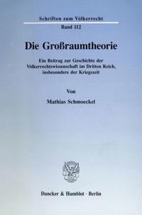 Die Großraumtheorie.