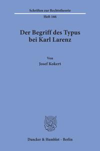 Der Begriff Des Typus Bei Karl Larenz
