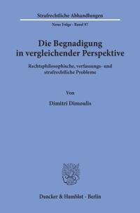 Die Begnadigung in vergleichender Perspektive.