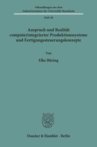 Anspruch Und Realitat Computerintegrierter Produktionssysteme Und Fertigungssteuerungskonzepte