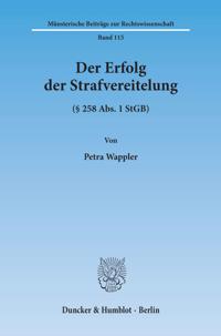 Der Erfolg Der Strafvereitelung: ( 258 Abs. 1 Stgb)