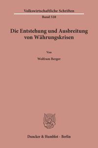 Die Entstehung Und Ausbreitung Von Wahrungskrisen