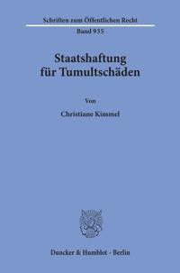 Staatshaftung für Tumultschäden.