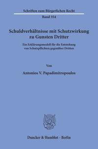 Schuldverhältnisse mit Schutzwirkung zu Gunsten Dritter.
