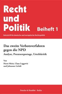 Das Zweite Verbotsverfahren Gegen Die Npd: Analyse, Prozessreportage, Urteilskritik