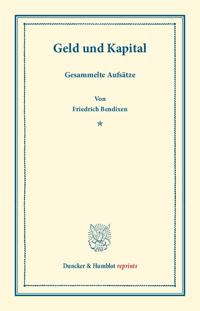 Geld Und Kapital: Gesammelte Aufsatze