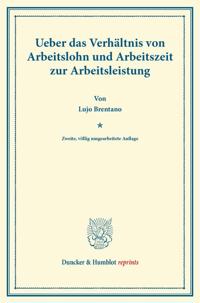 Ueber Das Verhaltnis Von Arbeitslohn Und Arbeitszeit Zur Arbeitsleistung