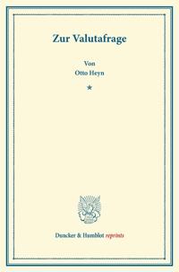 Zur Valutafrage: Vortrag Gehalten Zu Nurnberg Im Oktober 1919