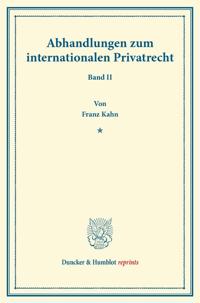 Abhandlungen Zum Internationalen Privatrecht: Band II