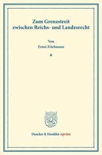 Zum Grenzstreit Zwischen Reichs- Und Landesrecht