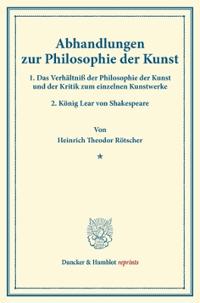 Abhandlungen zur Philosophie der Kunst.