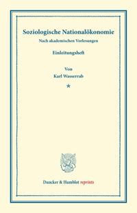 Soziologische Nationalokonomie: Nach Akademischen Vorlesungen. Einleitungsheft