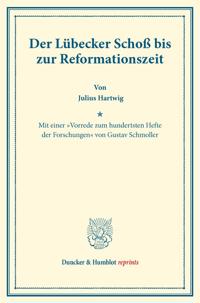 Der Lübecker Schoß bis zur Reformationszeit.