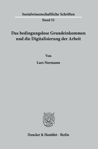 Das Bedingungslose Grundeinkommen Und Die Digitalisierung Der Arbeit