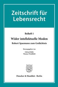 Wider Intellektuelle Moden: Robert Spaemann Zum Gedachtnis