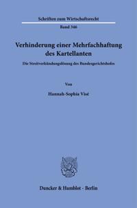 Verhinderung einer Mehrfachhaftung des Kartellanten.