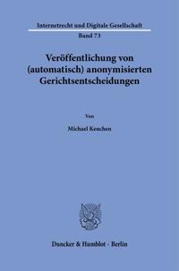 Veroffentlichung Von (Automatisch) Anonymisierten Gerichtsentscheidungen