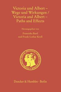Victoria Und Albert - Wege Und Wirkungen - Victoria and Albert - Paths and Effects