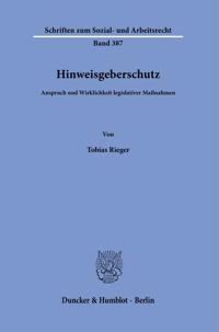 Hinweisgeberschutz: Anspruch Und Wirklichkeit Legislativer Massnahmen