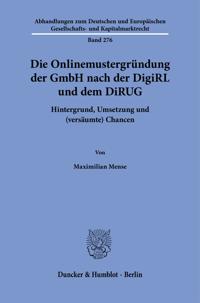 Die Onlinemustergründung der GmbH nach der DigiRL und dem DiRUG