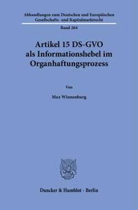 Artikel 15 Ds-Gvo ALS Informationshebel Im Organhaftungsprozess